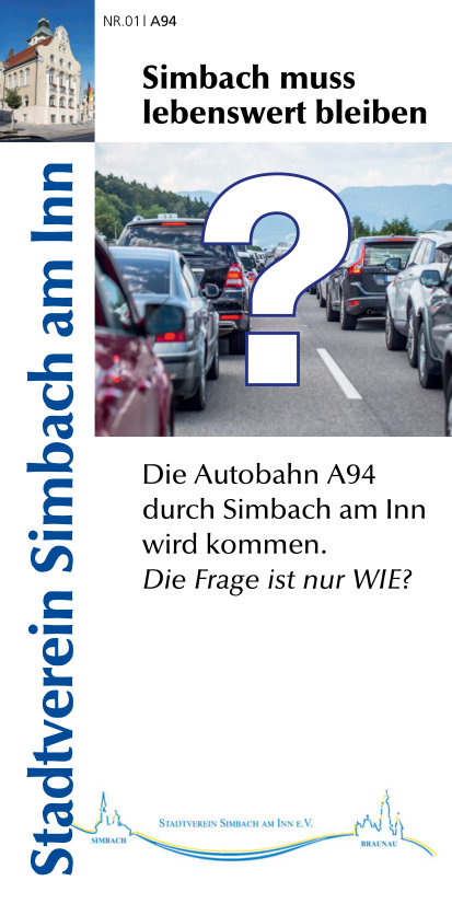 Der Flyer des Stadtvereins Simbach a.Inn zum geplanten Autobahnbau der A94 durch Simbach - Seite 1